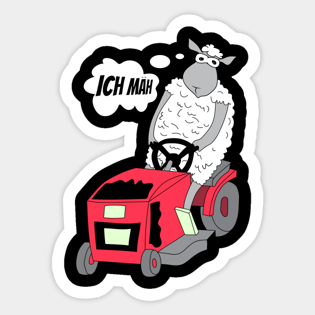 Schaf auf Rasenmäher Traktor ich MÄH Schaf Lustig Sticker TeePublic